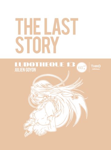 Ludothèque n°13 : The Last Story - Julien Goyon