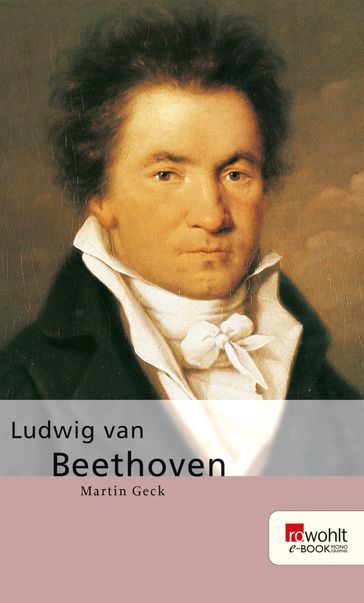 Ludwig van Beethoven - Martin Geck