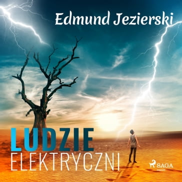 Ludzie elektryczni. Powie fantastyczna - Edmund Jezierski