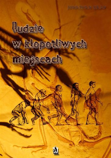 Ludzie w kopotliwych miejscach - Jonathan Gray