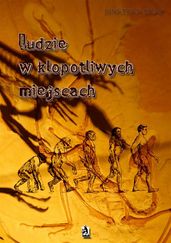 Ludzie w kopotliwych miejscach