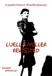 Luella Miller Revisited