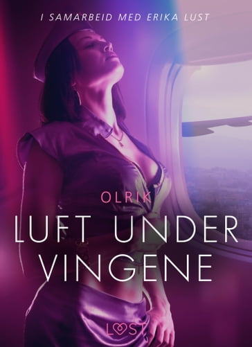 Luft under vingene - erotisk novelle - Olrik