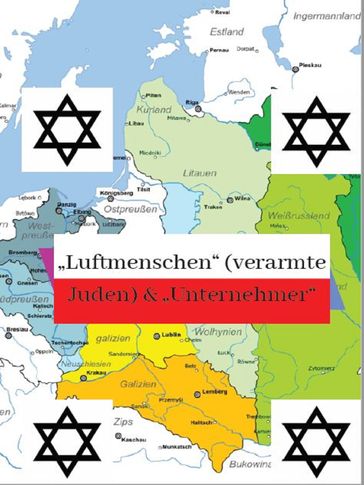 Luftmenschen (verarmte Juden) & Unternehmer Juden in den polnischen Gebieten - Rene Schreiber