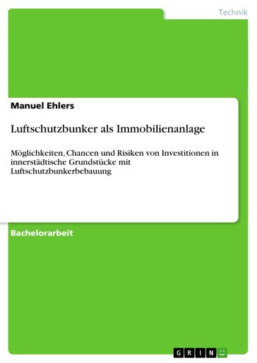 Luftschutzbunker als Immobilienanlage - Manuel Ehlers