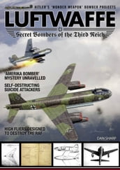 Luftwaffe - Secret Bombers of the Third Reich