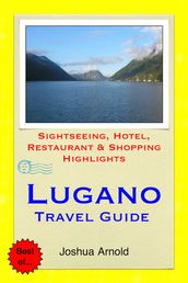 Lugano, Switzerland Travel Guide