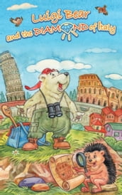 Luigi Bear and the Diamond of Italy