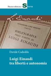 Luigi Einaudi tra libertà e autonomia