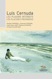 Luis Cernuda. Les plaisirs interdits