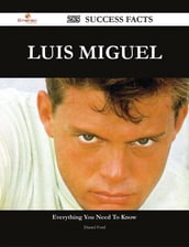 Luis Miguel 285 Success Facts - Everything you need to know about Luis Miguel