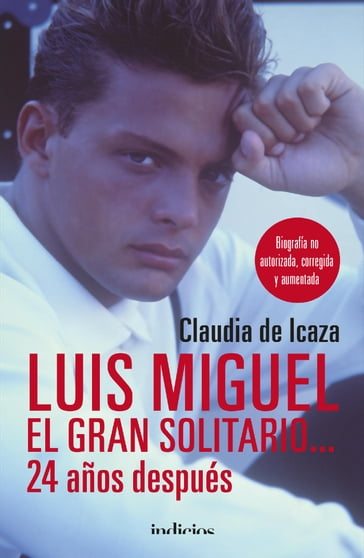 Luis Miguel, el gran solitario... 24 años - Claudia de Icaza