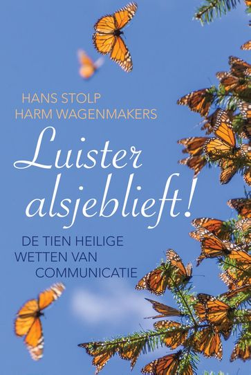 Luister alsjeblieft! - Hans Stolp - Harm Wagenmakers