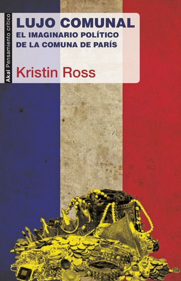 Lujo comunal - Kristin Ross