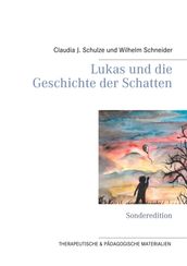 Lukas und die Geschichte der Schatten