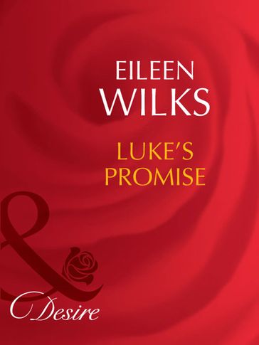 Luke's Promise (Mills & Boon Desire) (Tall, Darkand Married!, Book 2) - Eileen Wilks