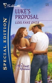 Luke s Proposal (Mills & Boon Silhouette)