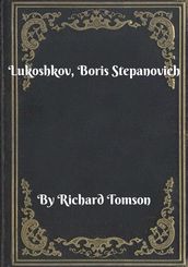 Lukoshkov, Boris Stepanovich