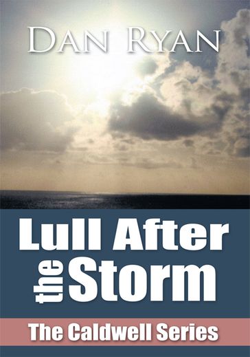 Lull After the Storm - Dan Ryan