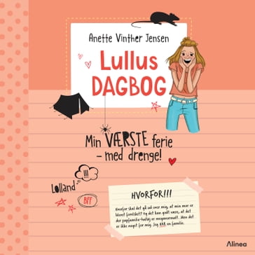 Lullus dagbog (1) - Min værste ferie med drenge - Anette Vinther Jensen