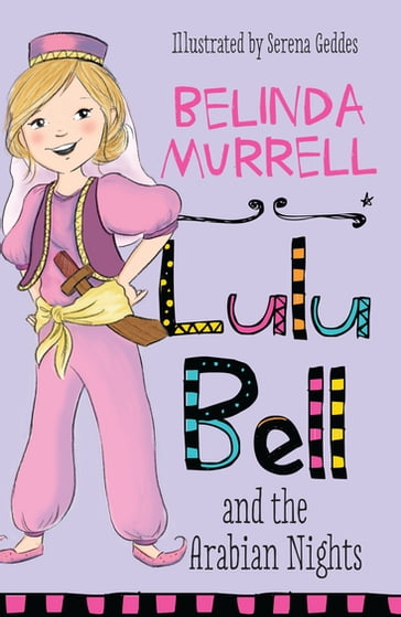 Lulu Bell and the Arabian Nights - Belinda Murrell