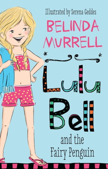 Lulu Bell and the Fairy Penguin - Belinda Murrell