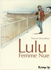 Lulu Femme Nue (L Intégrale)