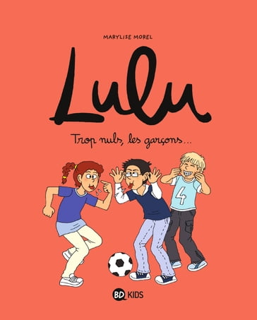 Lulu, Tome 04 - ANNE-SOPHIE CHILARD - Paul Martin - Christophe Nicolas - Marie Dumi - stéphanie duval