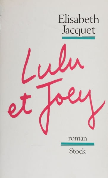 Lulu et Joey - Élisabeth Jacquet