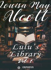 Lulu s Library, Volume 1 (of 3)