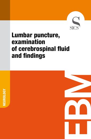 Lumbar Puncture, Examination of Cerebrospinal Fluid and Findings - Sics Editore