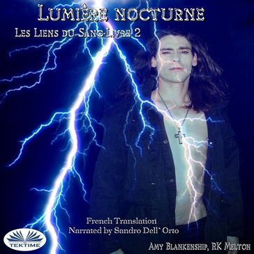 Lumière Nocturne (Les Liens Du Sang-Livre 2) - Amy Blankenship - RK Melton