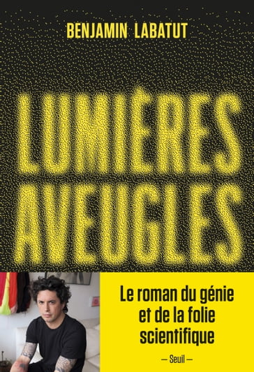 Lumières aveugles - Benjamín Labatut