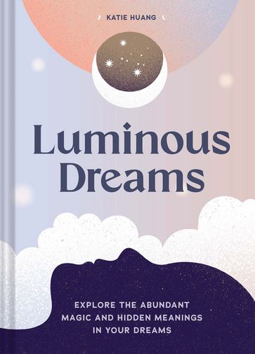 Luminous Dreams - Katie Huang