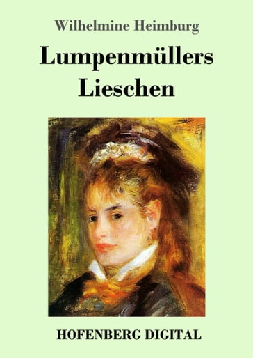 Lumpenmüllers Lieschen - Wilhelmine Heimburg