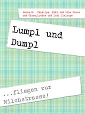 Lumpl und Dumpl