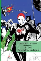 Luna. La vendetta di Asgard