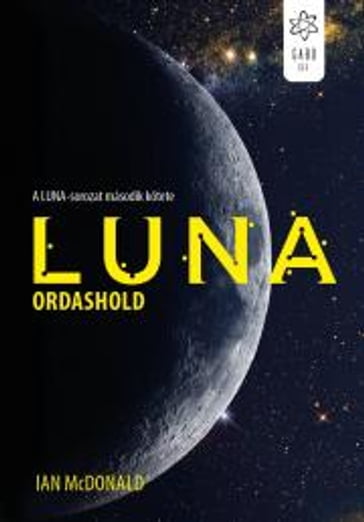 Luna - Ordashold - Ian McDonald