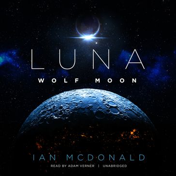 Luna: Wolf Moon - Ian McDonald