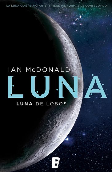 Luna de lobos (Trilogía Luna 2) - Ian McDonald