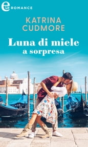 Luna di miele a sorpresa (eLit)