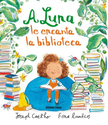 A Luna le encanta la biblioteca - Fiona Lumbers - Joseph Coelho