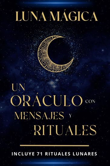 Luna mágica: Un oráculo con mensajes y rituales - Esencia Esotérica