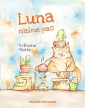 Luna n aime pas