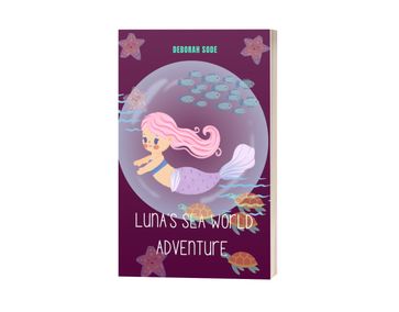 Luna's sea world adventure - Deborah Sode