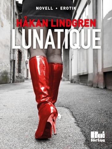 Lunatique - Hakan Lindgren