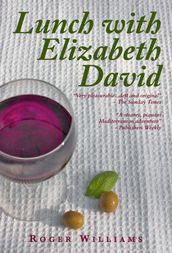Lunch With Elizabeth David