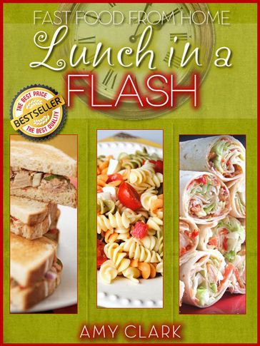 Lunch in a Flash - Amy Clark