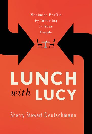Lunch with Lucy - Sherry Stewart Deutschmann