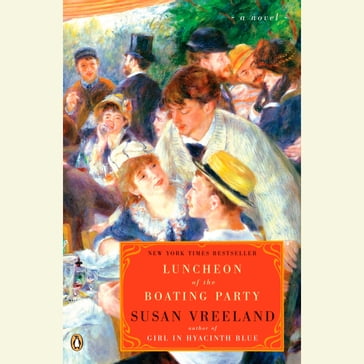 Luncheon of the Boating Party - Susan Vreeland